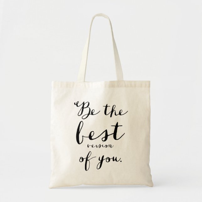 Sei die beste Version deines Tote Bags Tragetasche (Vorne)