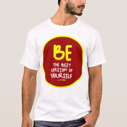 Sei die beste Version von dir selbst, motivierend T-Shirt