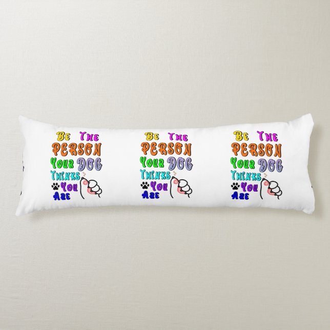 Sei die Person, die dein Hund für nett hält Seitenschläferkissen (Vorderseite)