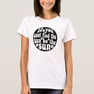 Sei die Sonne Bold Floral Quote Tee