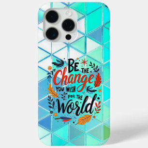 Sei die Veränderung, die du dir für die Welt wünsc Case-Mate iPhone Hülle