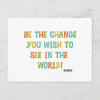 Sei die Veränderung, die du sehen willst