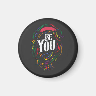 Sei du   LGBTQ   Regenbogen   GAY PRIDE Magnet