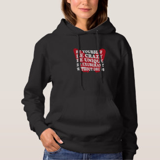 Sei du selbst drogenfrei Unterstütze Süchtige Anti Hoodie