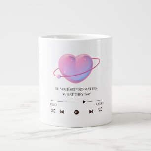 Sei du selbst, egal was sie sagen - Jumbo-Tasse