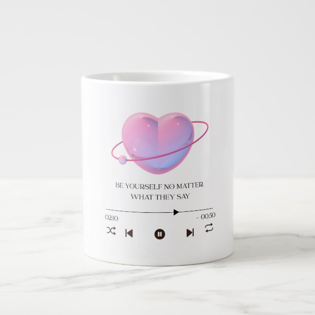 Sei du selbst, egal was sie sagen - Jumbo-Tasse (Vorderseite)