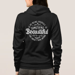 Sei du selbst etwas Schönes Zitat Hoodie