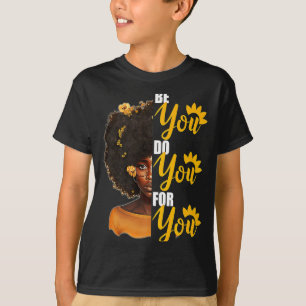 Sei du selbst für den Monat der schwarzen Geschich T-Shirt