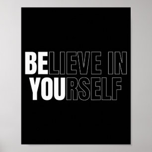 Sei du selbst glaube an dich selbst Motivationszit Poster