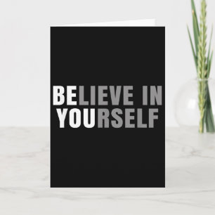 Sei du selbst, glaube an dich selbst, positive Nac Karte
