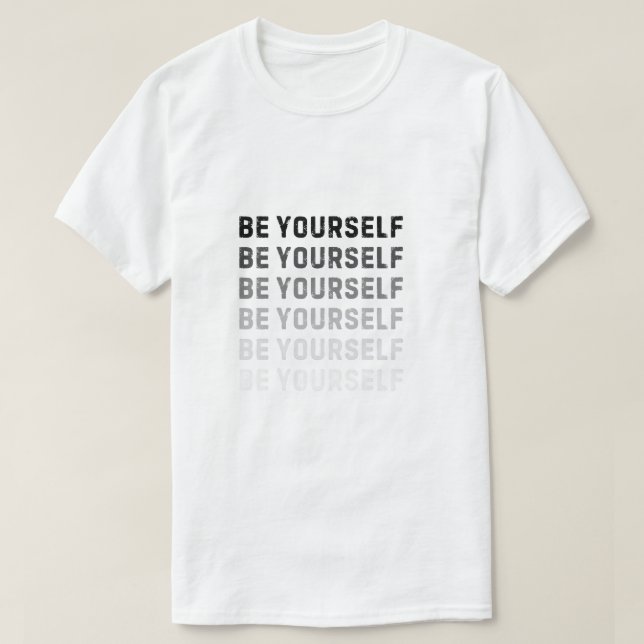 Sei du selbst. Immer. T-Shirt (Design vorne)