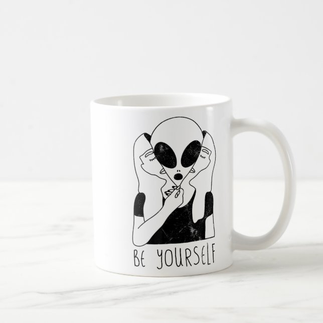 Sei du selbst - Lustige Alien-Motivations-S  Kaffeetasse (Rechts)