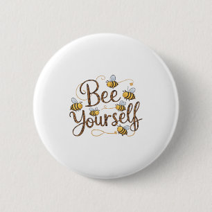 Sei du selbst Motivierend Lustig Button