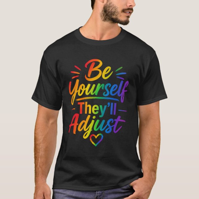 Sei du selbst Regenbogenflagge T-Shirts (Vorderseite)