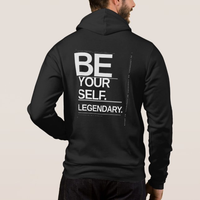 Sei du selbst. Sei legendär Hoodie (Rückseite)