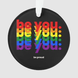 Sei du selbst, sei stolz LGBTQ Stolz Regenbogen Le Ornament
