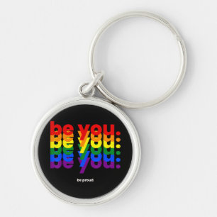 Sei du selbst, sei stolz LGBTQ Stolz Regenbogen Le Schlüsselanhänger