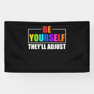 Sei du selbst, sie passen die LGBTQ-Regenbogenflag Banner