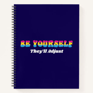 Sei du selbst, sie werden sich anpassen Pansexuell Notizbuch