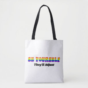 Sei du selbst, sie werden sich anpassen Regenbogen