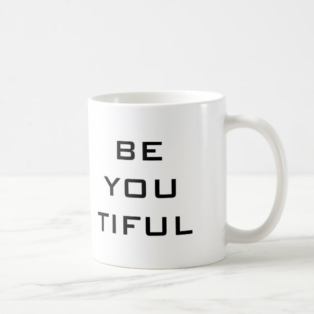 Sei Du Tiful Einfach Tasse (Rechts)