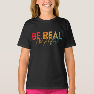 SEI ECHT NICHT PERFEKT T-Shirt