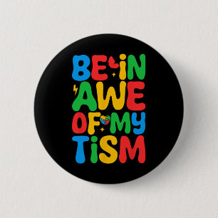 Sei Ehrfürchtig Vor Meinem Tismus Lustiger Autismu Button