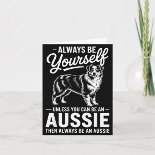 Sei ein aussie lustiger australian shepherd karte