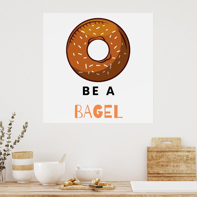 Sei ein Bagel Funny Food Pub Bagel Lover Design Poster (Von Creator hochgeladen)