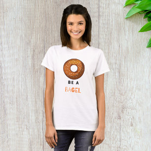 Sei ein Bagel Funny Food Pub Bagel Lover Design T-Shirt