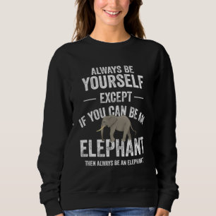 Sei ein Elefant Elefant Safar Tier Sweatshirt