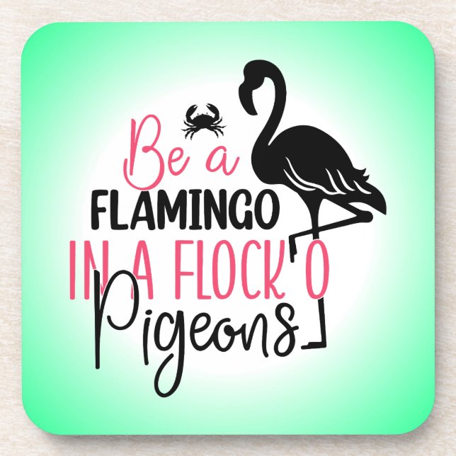 Sei ein Flamingo in einer Flock von Tauben-27308 Getränkeuntersetzer (Vorderseite)
