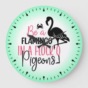 Sei ein Flamingo in einer Flock von Tauben-27308 Große Wanduhr