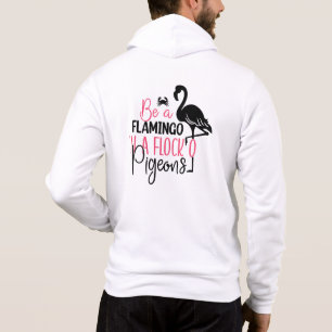 Sei ein Flamingo in einer Flock von Tauben-27308 Hoodie