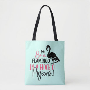 Sei ein Flamingo in einer Schar von Tauben