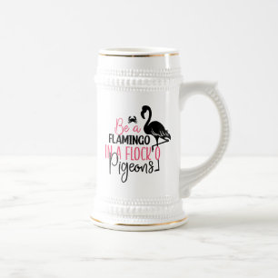 Sei ein Flamingo in einer Schar von Tauben-27308 Bierglas