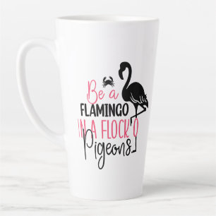 Sei ein Flamingo in einer Schar von Tauben Milchtasse