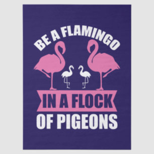 Sei ein Flamingo in einer Schar von Tauben Seidenpapier