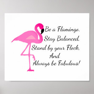 Sei ein Flamingo-Poster Poster