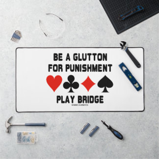Sei ein Glutour für Bestrafungsspiele Bridge Card- Schreibtischunterlage