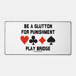 Sei ein Glutour für Bestrafungsspiele Bridge Card- Schreibtischunterlage