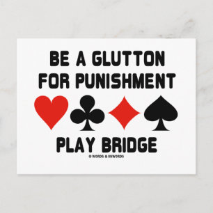 Sei ein Glutton für die Bestrafungsspielbrücke Postkarte