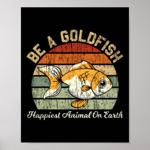 Sei ein Goldfisch für ein Fußball-Motivationszitat Poster