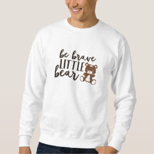 Sei ein guter kleiner Bär, Niedlicher Bärentag für Sweatshirt