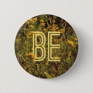 Sei ein Knopf Button