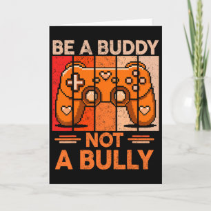 Sei ein Kumpel, kein Mobber Gamer Boys Unity Day A Karte