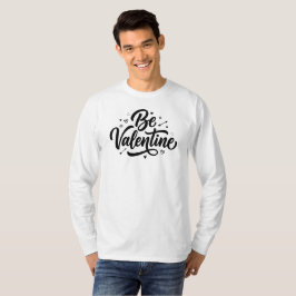 Sei ein mutiges, minimalistisches Valentinstag-T-S T-Shirt