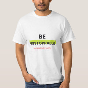: Sei ein unaufhaltsam mutiges Motivations-T-Shirt T-Shirt