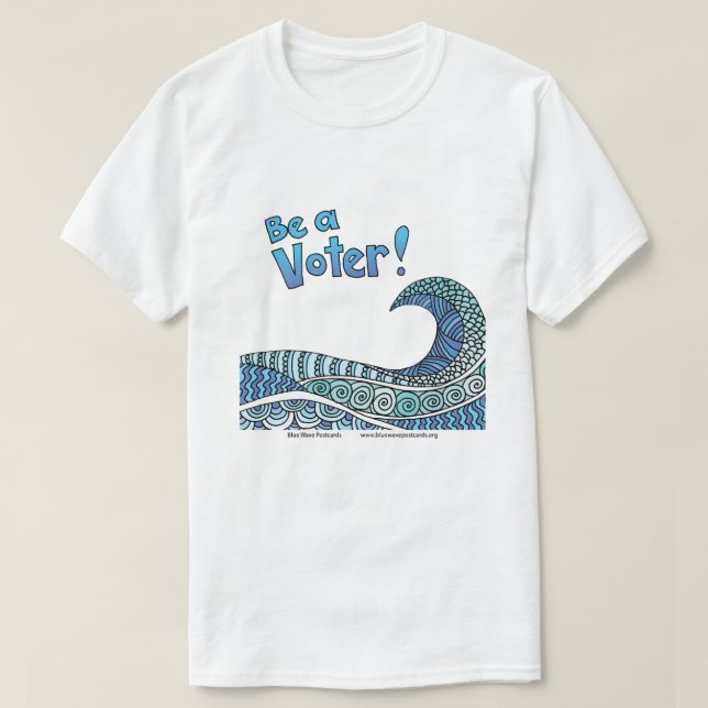 Sei ein Wähler  T-Shirt (Design vorne)