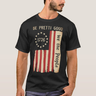 Sei ein ziemlich guter Menschenrechtsflagge | Wir  T-Shirt